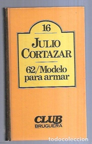 Libros: 62 / MODELO PARA ARMAR - CORTAZAR, JULIO - Foto 2