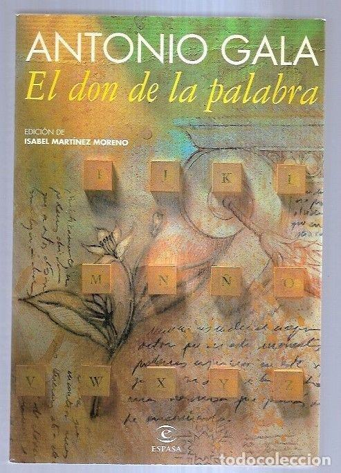 Libros: DON DE LA PALABRA - EL - GALA, ANTONIO - Foto 2