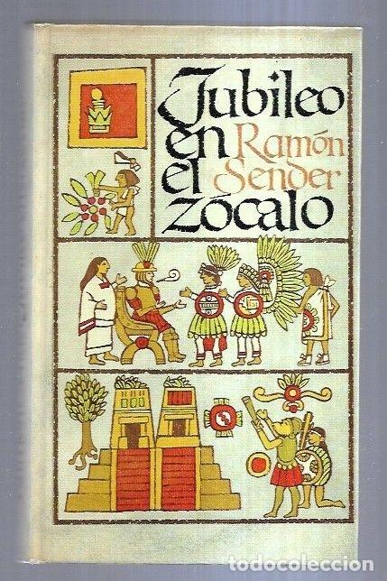 Libros: JUBILEO EN EL ZOCALO - SENDER, RAMON J. - Foto 2