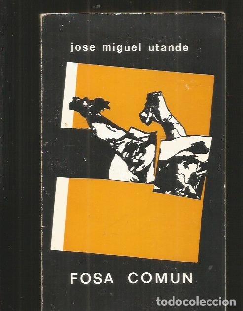 Libros: FOSA COMUN - UTANDE, JOSE MIGUEL - Foto 3
