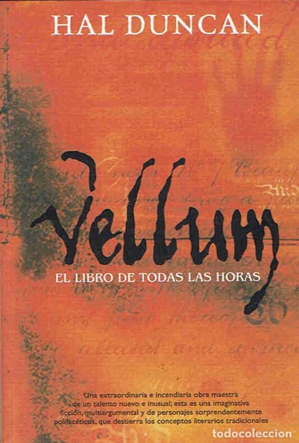 Libros: VELLUM EL LIBRO DE TODAS LAS HORAS - Duncan. Hal, - Foto 1