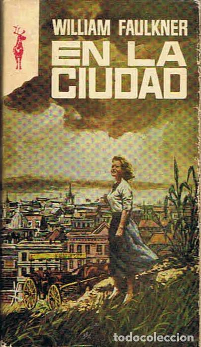 Libros: EN LA CIUDAD - Faulkner. William - Foto 1