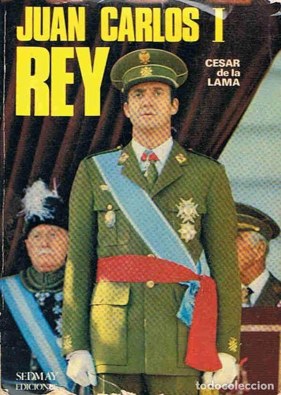 Libros: JUAN CARLOS I REY. - La Lama. C&Atilde;&copy;sar de - Foto 1