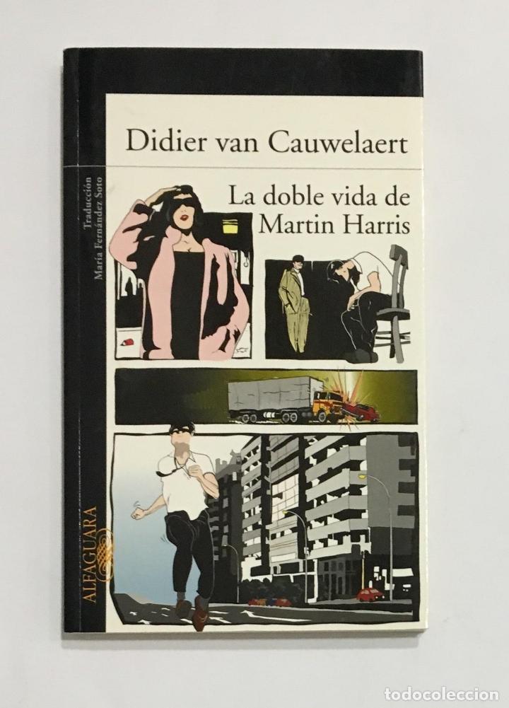 Libros: VAN CAUWELAERT, Didier. - La doble vida de Martin Harris. - Foto 5
