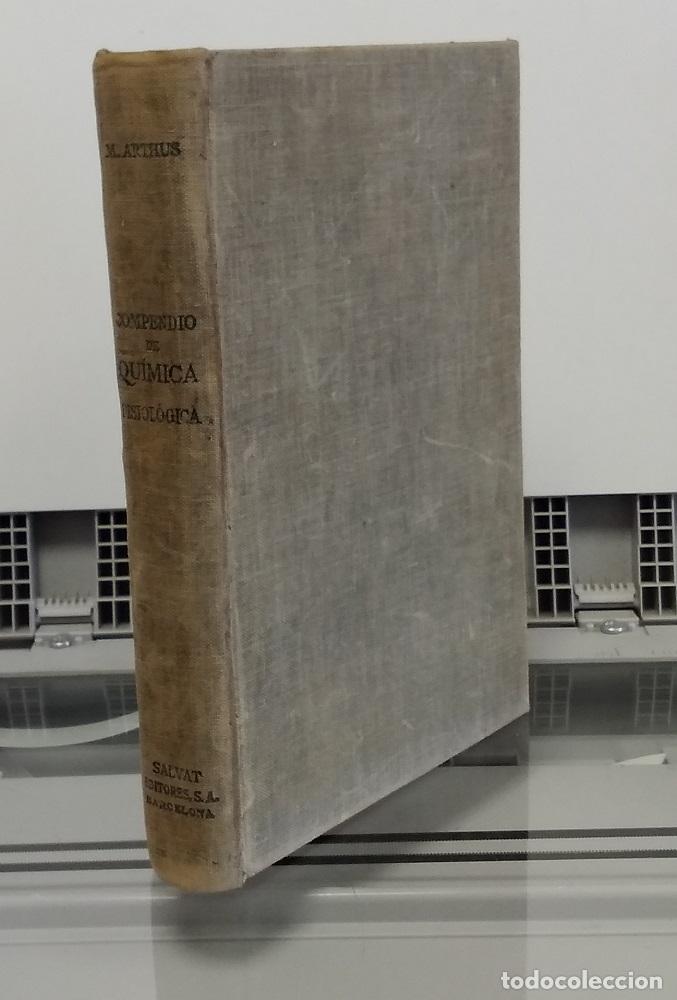Libri di seconda mano: Comnpendio de qu&iacute;mica fisiol&oacute;gica - Mauricio Arthus