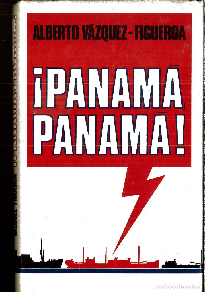 Libros: &iexcl;Panam&aacute;, Panam&aacute;! - V&aacute;zquez-Figueroa, Alberto - Foto 1
