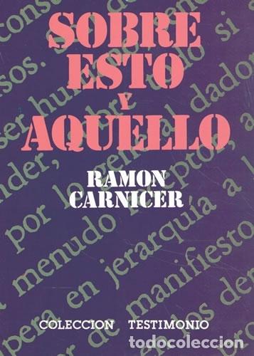 Libros: Sobre esto y aquello - Carnicer, Ram&oacute;n - Foto 1