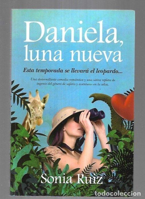 Libros: DANIELA, LUNA NUEVA - RUIZ, SONIA - Foto 1