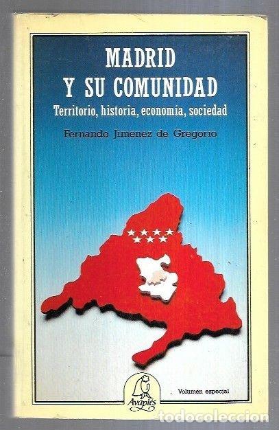 Libros: MADRID Y SU COMUNIDAD - JIMENEZ DE GREGORIO, FERNANDO - Foto 1