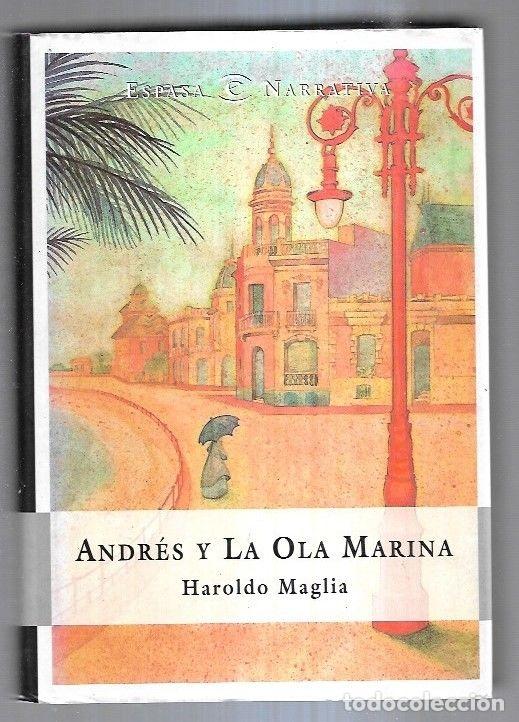 Libros: ANDRES Y LA OLA MARINA - MAGLIA, HAROLDO - Foto 1