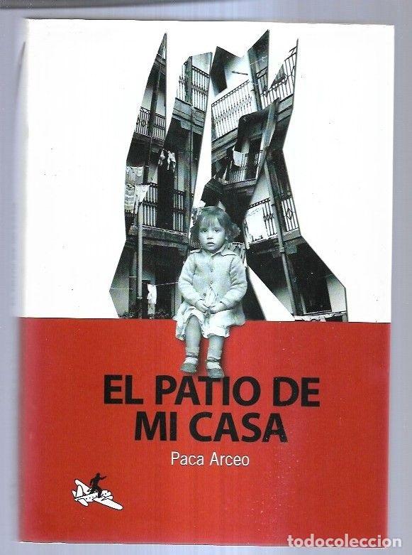 Libros: PATIO DE MI CASA - EL - ARCEO, PACA - Foto 1