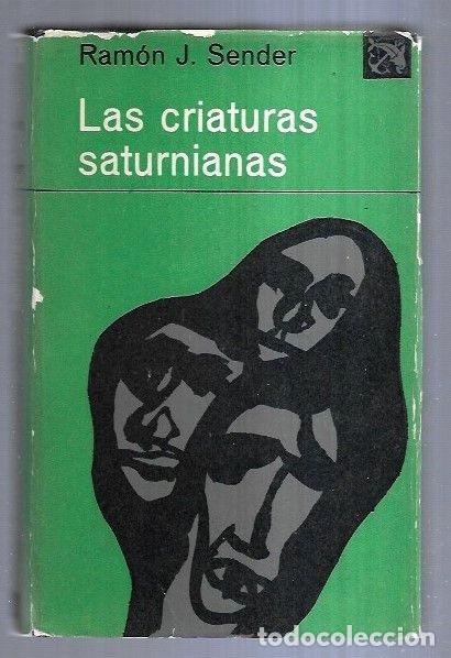 Libros: CRIATURAS SATURNIANAS - LAS - SENDER, RAMON J. - Foto 1