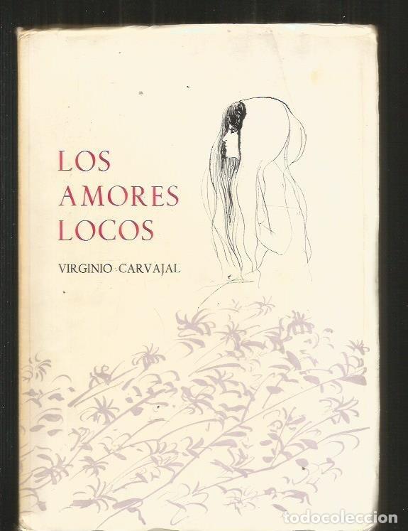 Libros: AMORES LOCOS - LOS - CARVAJAL, VIRGINIO - Foto 2