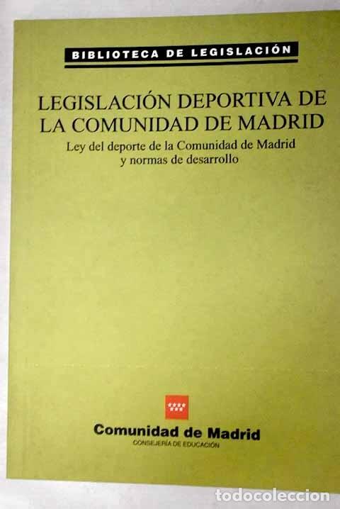 Libros: Legislaci&oacute;n deportiva de la Comunidad de Madrid - Foto 1