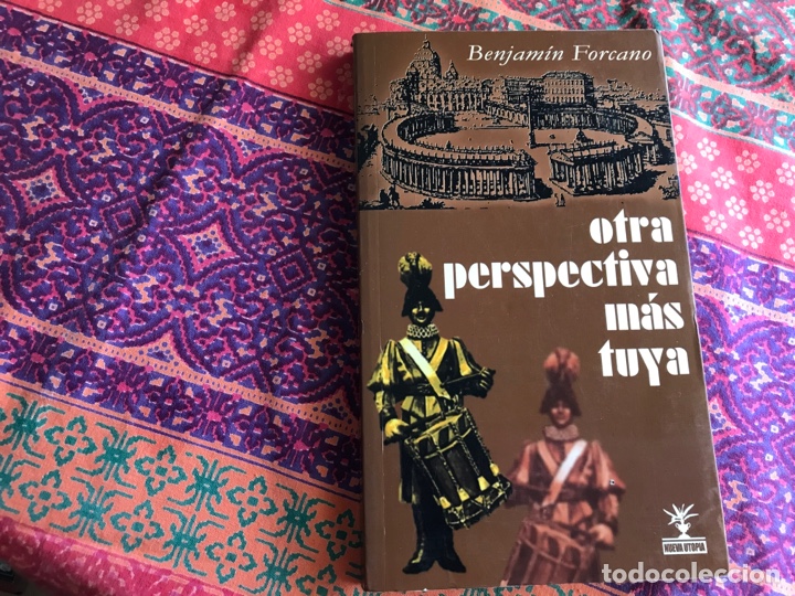 Libros: Otra perspectiva m&aacute;s tuya. Benjam&iacute;n Forcano. Nueva utop&iacute;a - Foto 1