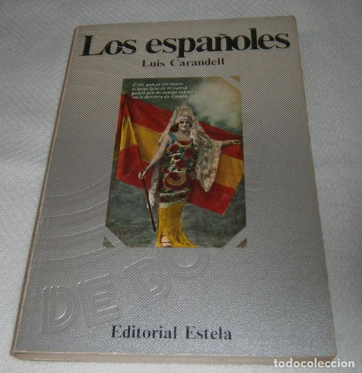 Libros: los espa&ntilde;oles Luis Carandell a&ntilde;o 1971 - Foto 2