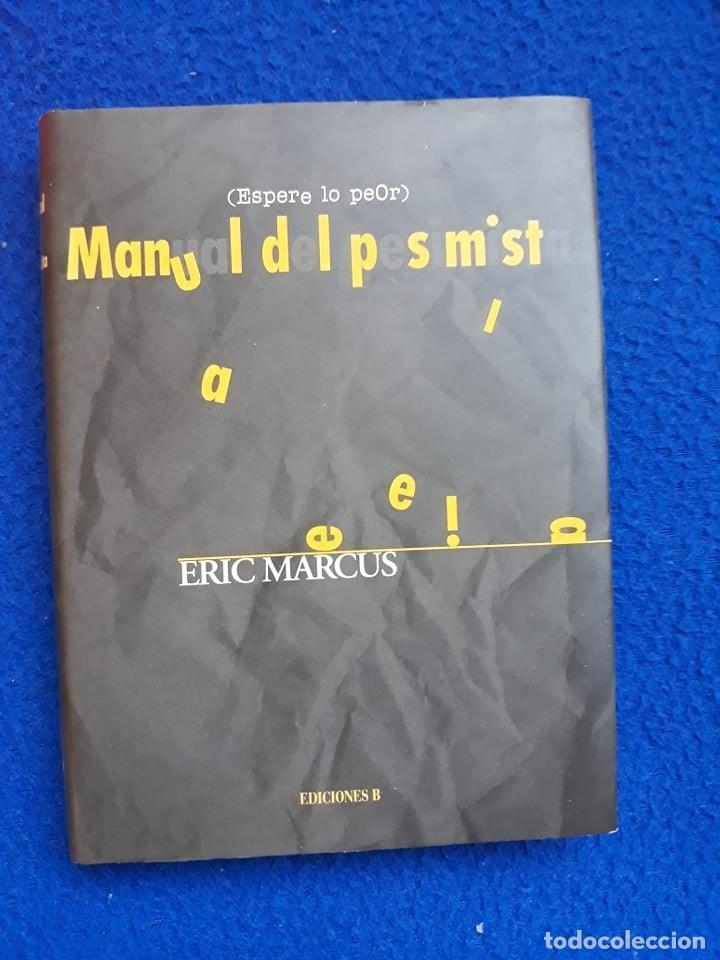 Libros: MANUAL DEL PESIMISTA - ERIC MARCUS - Foto 1