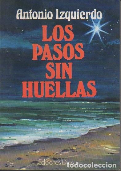 Libros: LOS PASOS SIN HUELLAS. - IZQUIERDO, Antonio. - Foto 1