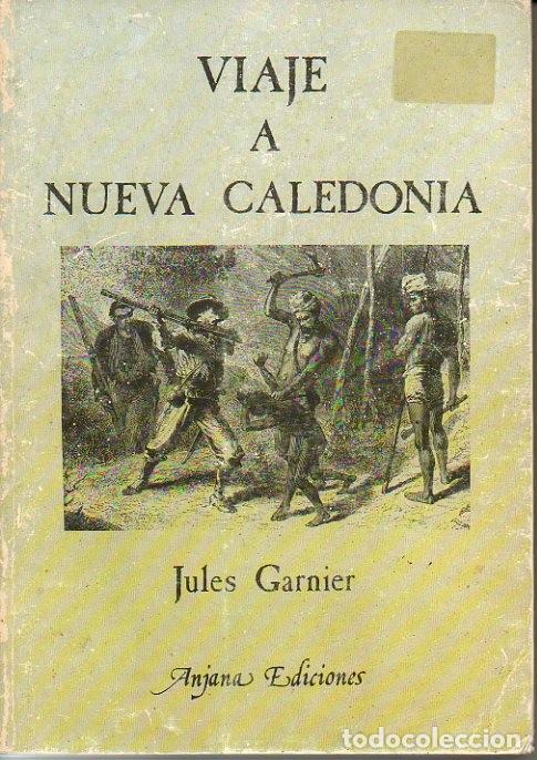 Libros: VIAJE A NUEVA CALEDONIA. - GARNIER, Jules. - Foto 1