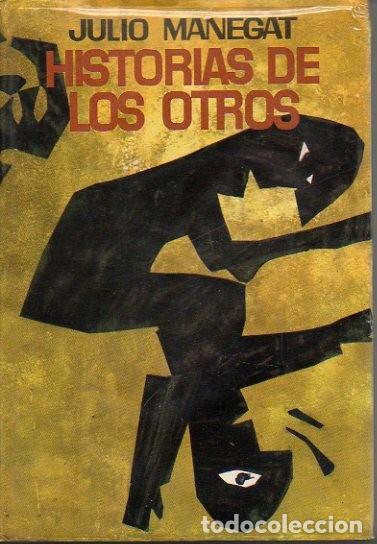 Libros: HISTORIAS DE LOS OTROS. - MANEGAT, Julio. - Foto 1