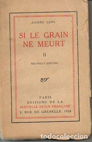 Libros: SI LE GRAIN NE MEURT. II. - GIDE, Andr&eacute;. - Foto 1