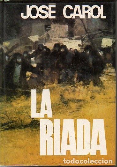 Libros: LA RIADA. - CAROL, Jos&eacute;. - Foto 1