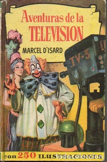 Libros: AVENTURAS DE LA TELEVISION. - DISARD, Marcel. - Foto 1
