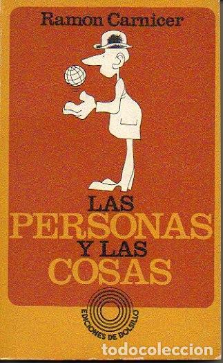 Libros: LAS PERSONAS Y LAS COSAS. - CARNICER, Ram&oacute;n. - Foto 1
