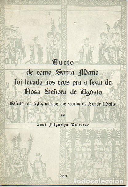B&uuml;cher: AUCTO DE COMO SANTA MARIA FOI LEVADA AOS CEOS PARA A FESTA DE NOSA SE&Ntilde;ORA DE AGOSTO. REFEITO CON TES