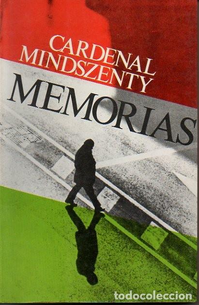 Libros: MEMORIAS. - MINDSZENTY, J&oacute;zsef. - Foto 1