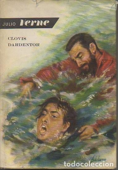 Libros: CLOVIS DARDENTOR. - VERNE, Julio. - Foto 1