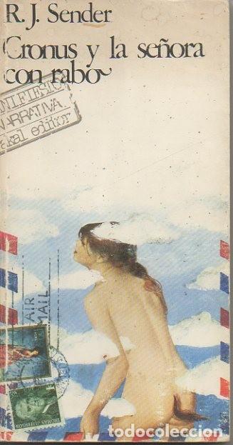Libros: CRONUS Y LA SE&Ntilde;ORA CON RABO. - SENDER, Ram&oacute;n J. - Foto 1
