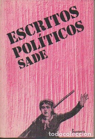Libros: ESCRITOS POLITICOS. - SADE, Marqu&eacute;s de. - Foto 1
