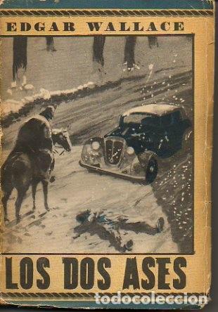 Libros: LOS DOS ASES. - WALLACE, Edgar. - Foto 1
