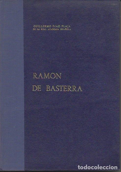 Libros: RAMON DE BASTERRA. - DIAZ PLAJA, Guillermo. - Foto 1