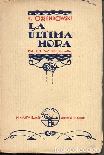 Libros: LA ULTIMA HORA. - OSSENDOWSKI, F. - Foto 1