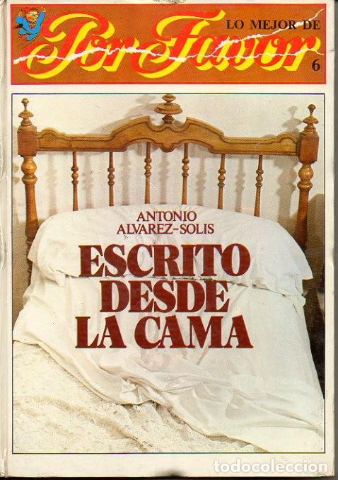 Libri di seconda mano: ESCRITO DESDE LA CAMA. - ALVAREZ SOLIS, Antonio.