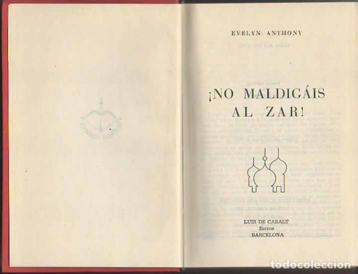 Libros: &iexcl;NO MALDIGAIS AL ZAR!. - ANTHONY, Evelyn. - Foto 1