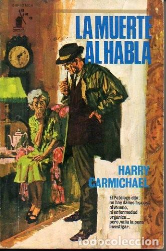 Libros: LA MUERTE AL HABLA. - CARMICHAEL, Harry. - Foto 1