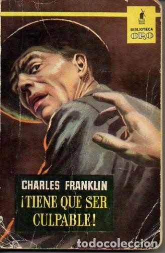 Libros: &iexcl;TIENE QUE SER CULPABLE!. - FRANKLIN, Charles. - Foto 1