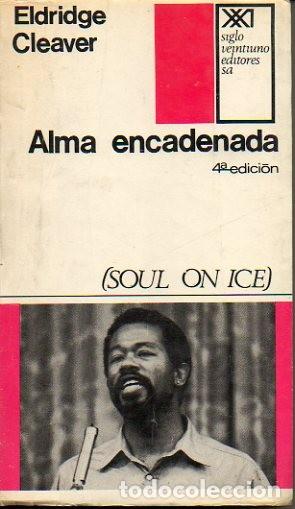 Libros: ALMA ENCADENADA. (SOUL ON ICE). - CLEAVER, Eldridge. - Foto 1