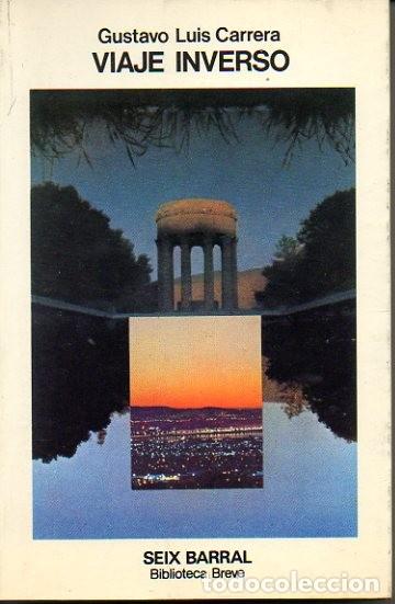 Libros: VIAJE INVERSO. - CARRERA, Gustavo Luis. - Foto 1