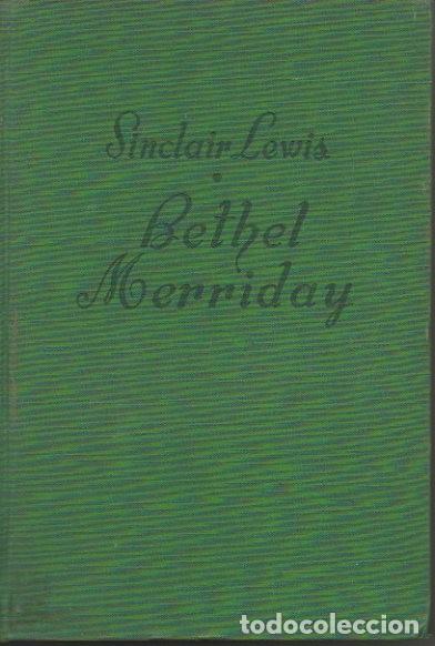 Libros: BETHEL MERRIDAY. - LEWIS, Sinclair. - Foto 1