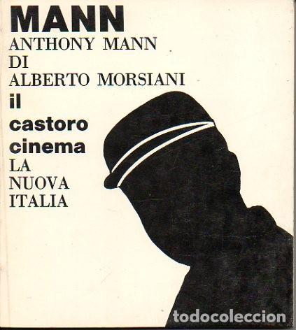 Libros: ANTHONY MANN. - MORSIANI, Alberto. - Foto 1