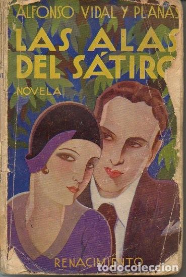 Libros: LAS ALAS DEL SATIRO. - VIDAL Y PLANAS, Alfonso. - Foto 1