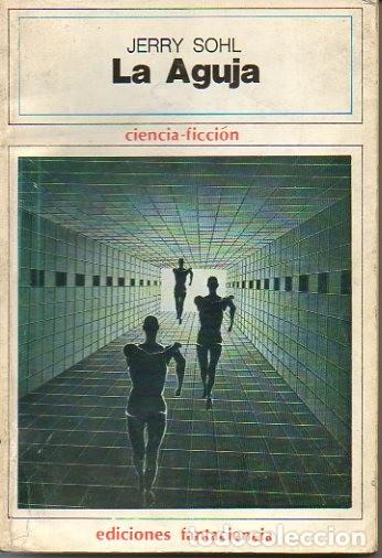 Libros: LA AGUJA. - SOHL, Jerry. - Foto 1
