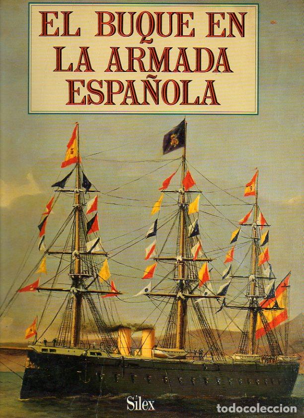 Libros: EL BUQUE EN LA ARMADA ESPA&Ntilde;OLA. - AA.VV. - Foto 1