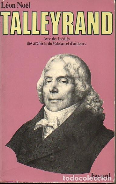Libros: ENIGMATIQUE. TALLEYRAND. - NO&Euml;L, L&eacute;on. - Foto 1