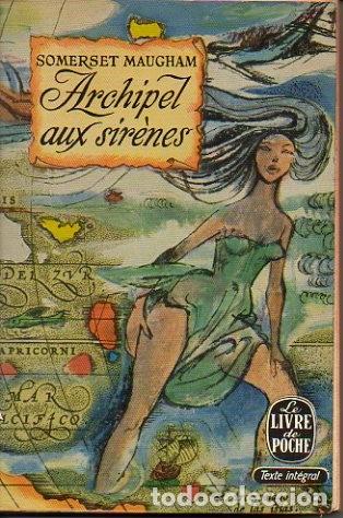 Libros: ARCHIPEL AUX SIRENES. - MAUGHAM, Somerset. - Foto 1