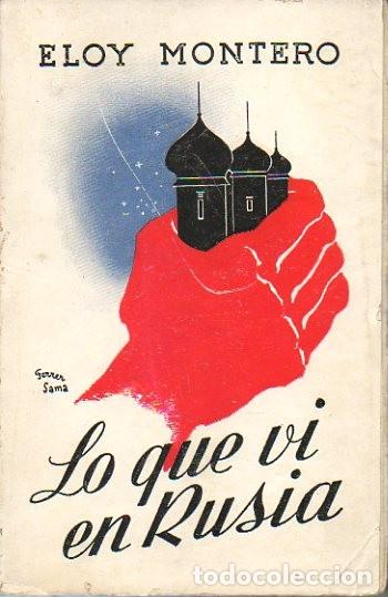 Libros: LO QUE VI EN RUSIA. - MONTERO, Eloy. - Foto 1